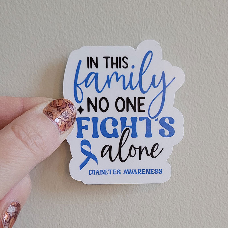 In this family no one fights alone Sticker