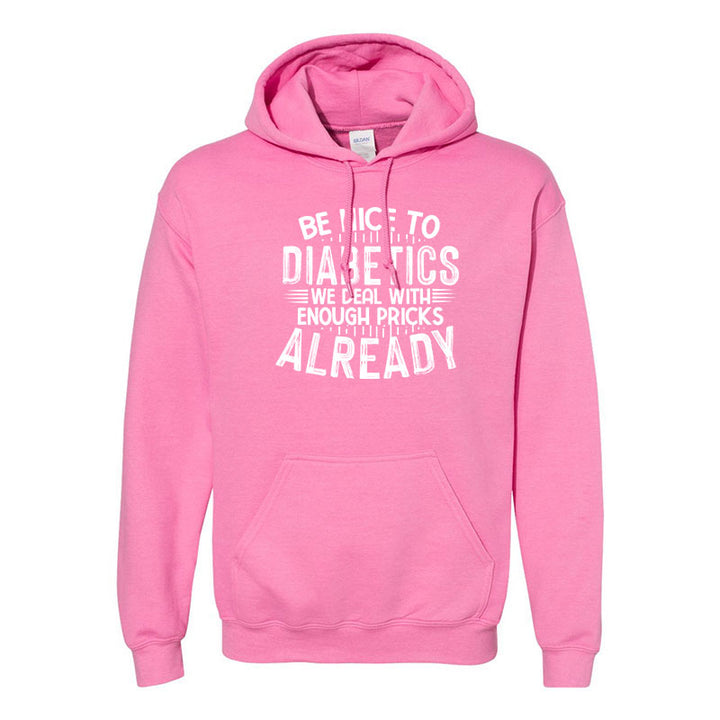 Be nice to diabetics Unisex hoodie