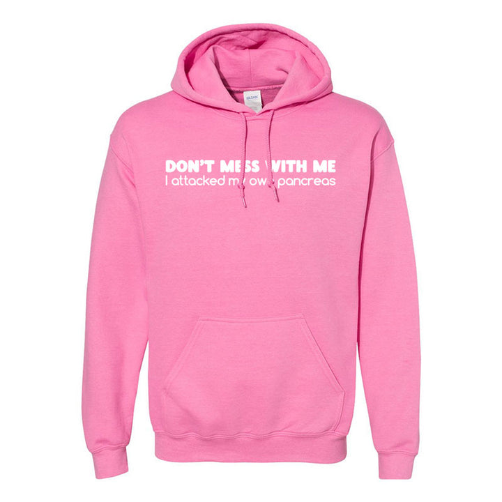Don't mess with me Unisex hoodie