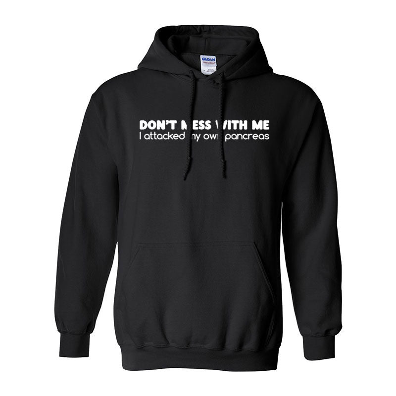 Don't mess with me Unisex hoodie