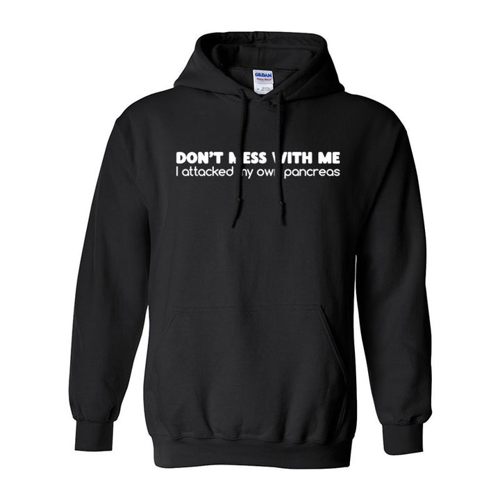 Don't mess with me Unisex hoodie
