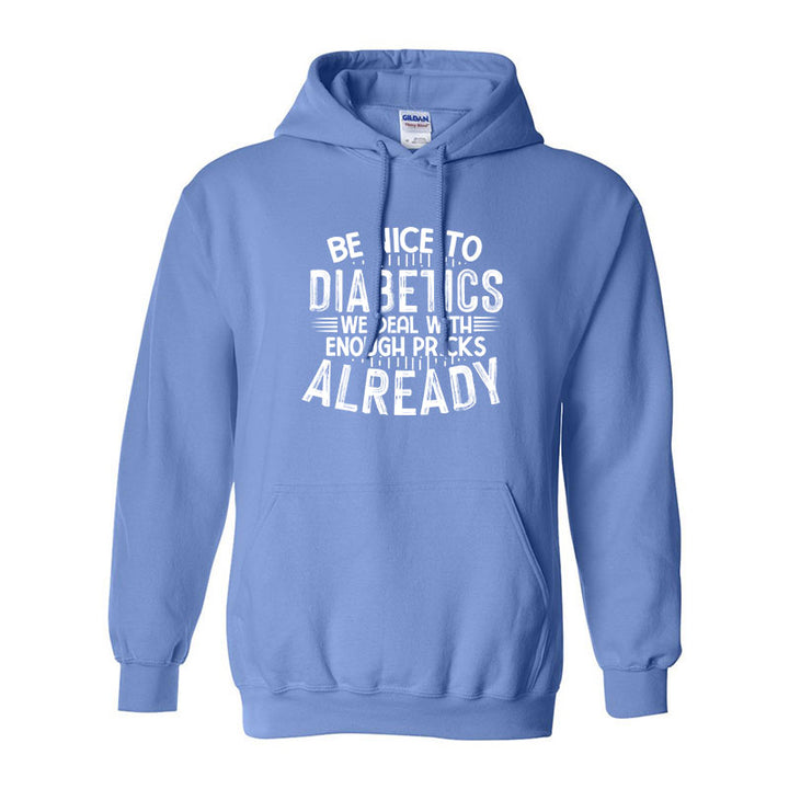 Be nice to diabetics Unisex hoodie