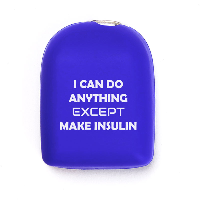 Omnipod reusable cover: I can do anything except make insulin - Dark blue