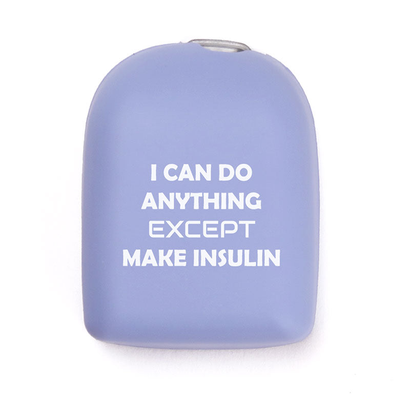 Omnipod reusable cover: I can do anything except make insulin - Lavender