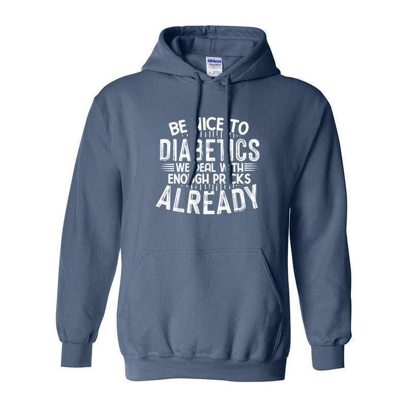 Be nice to diabetics Unisex hoodie