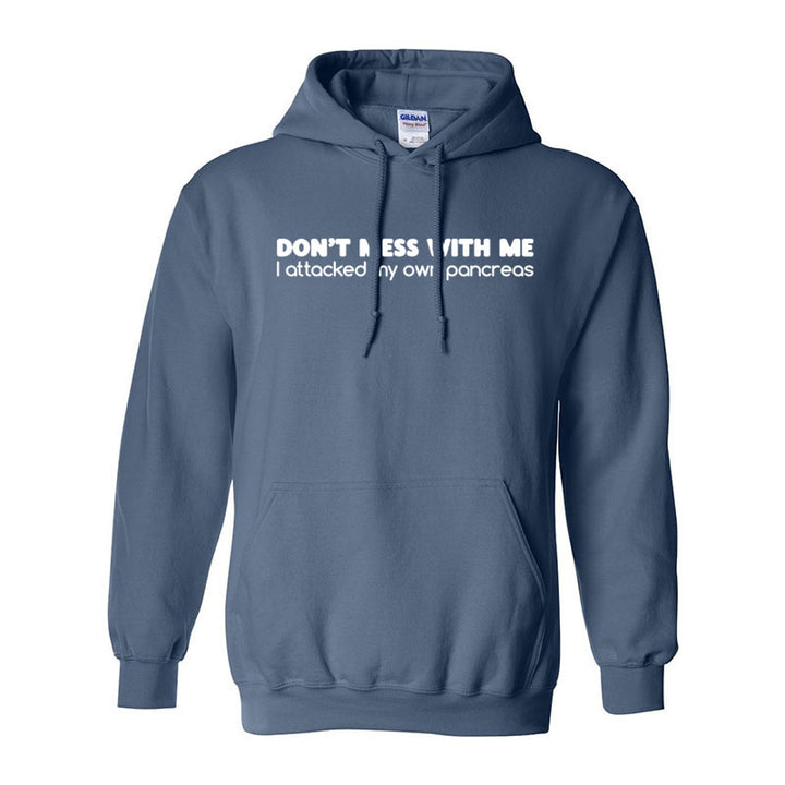Don't mess with me Unisex hoodie
