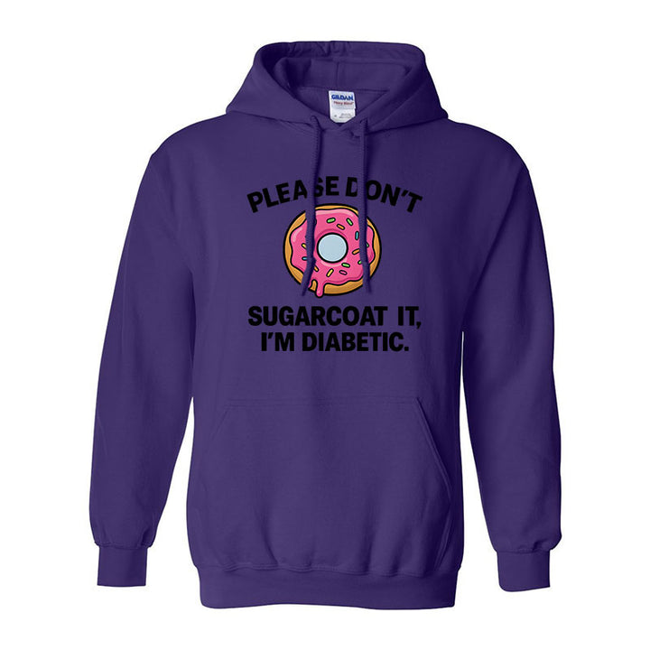 Please don't sugarcoat it Unisex hoodie