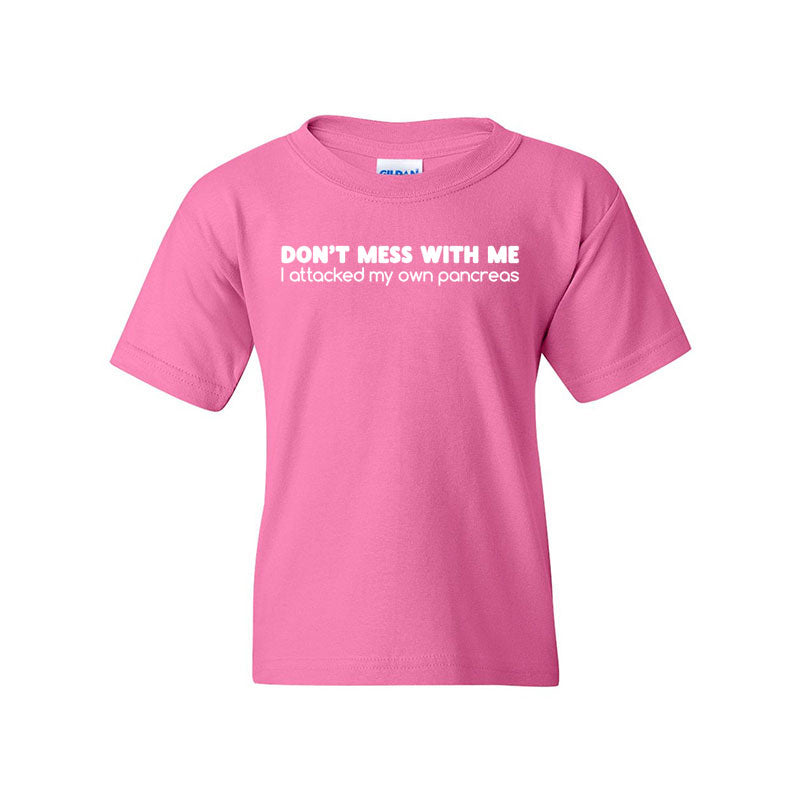 Don't mess with me Youth t-shirt