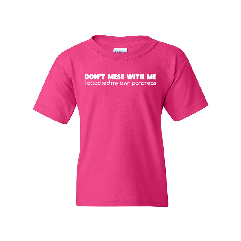 Don't mess with me Youth t-shirt