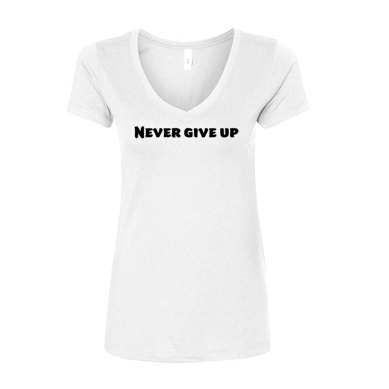 Never give up Women's v-neck t-shirt