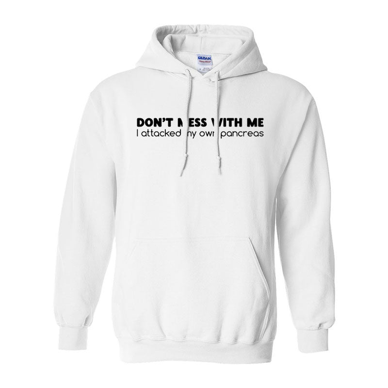 Don't mess with me Unisex hoodie