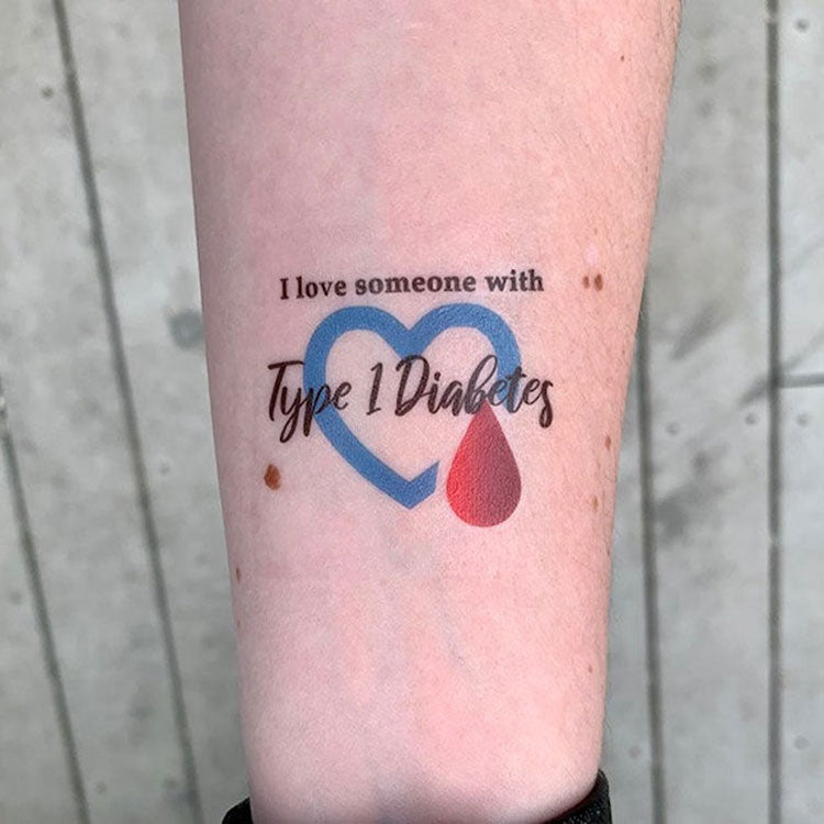 I love someone with Type 1 Diabetes - Diabetes Awareness Temporary Tattoo